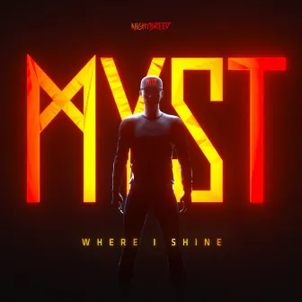 Where I Shine by MYST