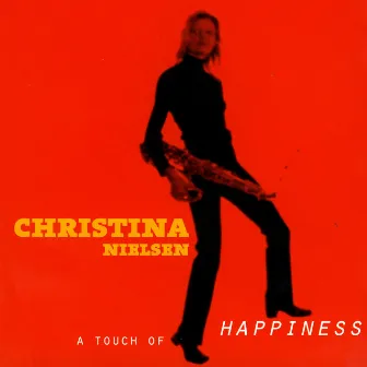 A Touch Of Happiness by Christina Nielsen