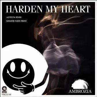 Harden My Heart by Ambrozia