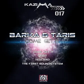 Come Get It by Barka & Taris