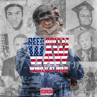 World at War by Reed Dollaz