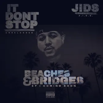 It Don't Stop by Jids