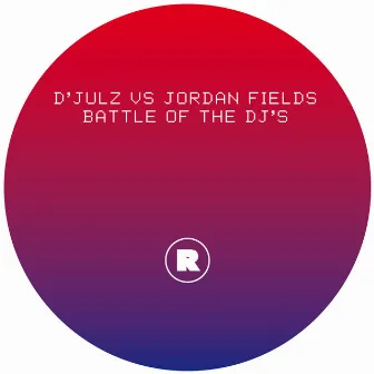 Battle of the Deejay's by Jordan Fields