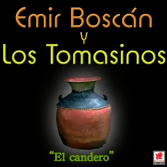 El Candero by Emir Boscán y los Tomasinos