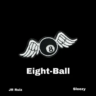 Eight-Ball by Sleezy