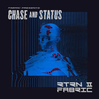 fabric presents Chase & Status RTRN II FABRIC (Mixed) by Unknown Artist