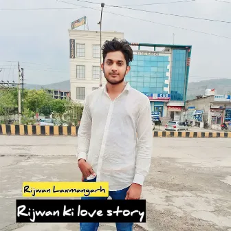 Rijwan ki love story by Unknown Artist