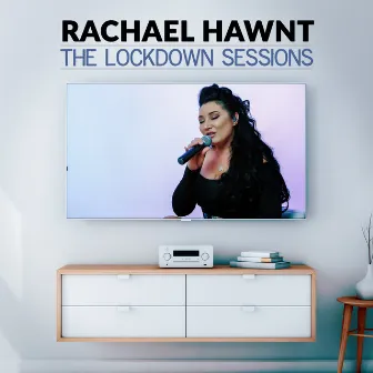 The Lockdown Sessions by Rachael Hawnt