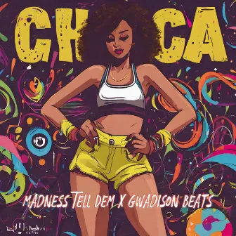 Chica by Madness Tell Dem