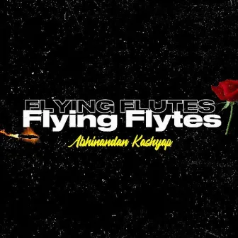 Flying Flutes by Abhinandan Kashyap