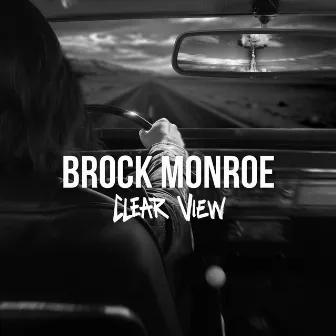 Clear View by Brock Monroe