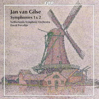 Gilse, J. Van: Symphonies Nos. 1 and 2 by Jan van Gilse