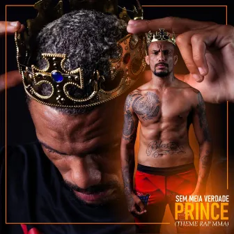 Prince (Theme Rap Mma) by Sem Meia Verdade