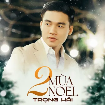 Hai Mùa Noel by Trọng Hải