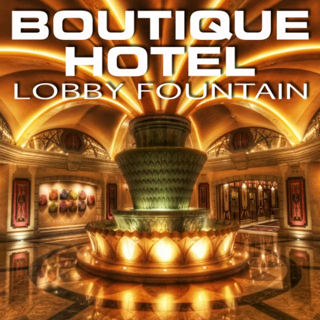 Boutique Hotel Lobby Fountain