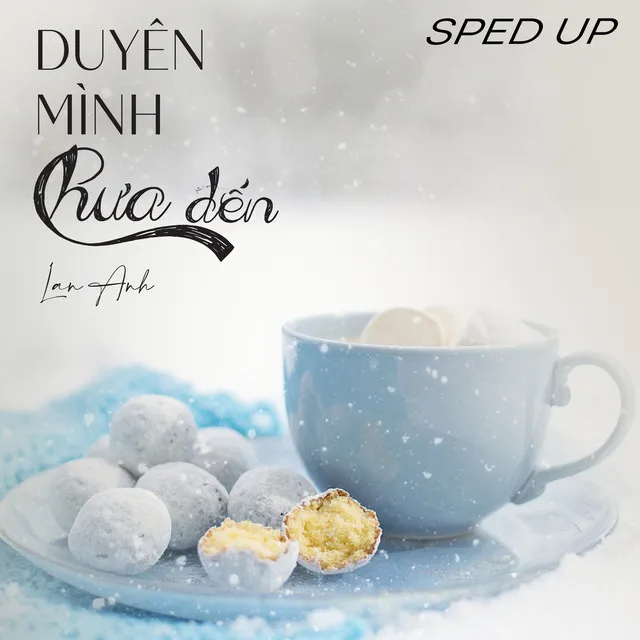 Duyên Mình Chưa Đến (Thành Ann Remix) - Sped Up