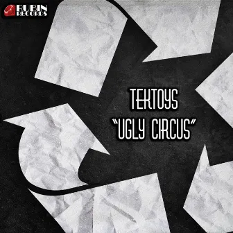 Ugly Circus by Tektoys