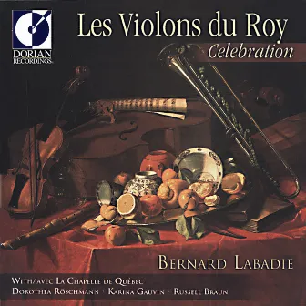 Violons Du Roy (Les) - Celebration by Bernard Labadie