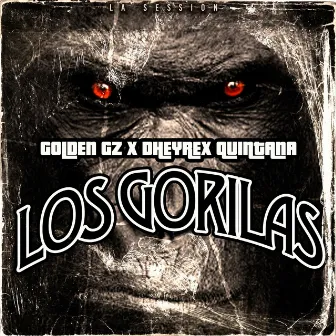 LOS GORILAS by La session