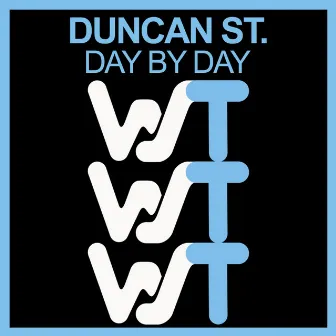 Day By Day by Duncan St.