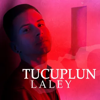 Tucuplun by Laley