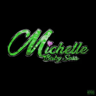 MICHELLE by Baby Sosa