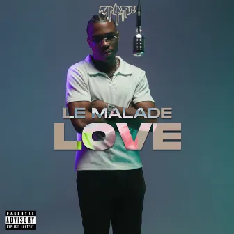 Love by Le Malade