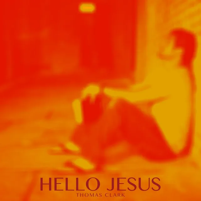 Hello Jesus