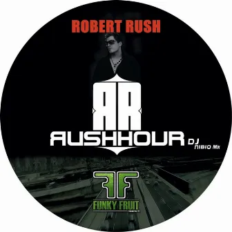 Rush Hour by Robert Rush