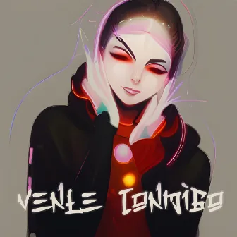 Vente Conmigo by Nebux