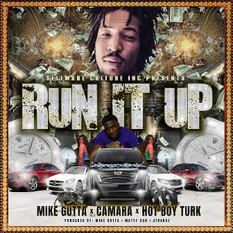 Run It Up by Mike Gutta