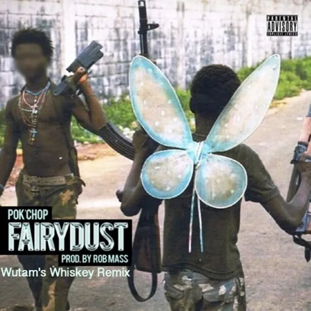 Fairy Dust feat. Pok'Chop - Wutam's Whiskey Remix