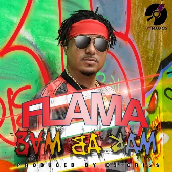 Bam Ba Ram by Flama