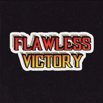 Flawless Victory by Young Kizer