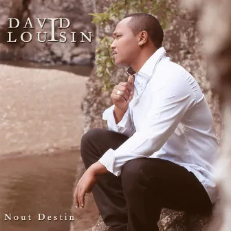 Nout destin by David Louisin