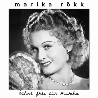 Bühne frei für Marika by Marika Rökk