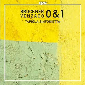 Bruckner: Symphonies Nos. 0 & 1 by Mario Venzago