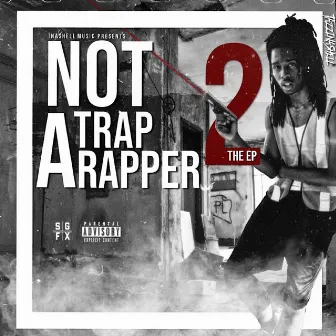 #Notatraprapper2 the EP by TazzInaShell