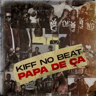 Papa de ça by Kiff No Beat