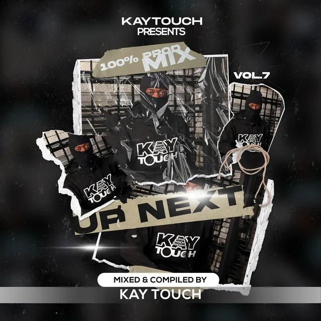 Kay Touch - Up Next, Vol. 07 (100% Production Mix)