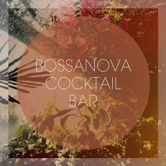 Bossanova Cocktail Bar by Unknown Artist