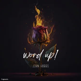 Word Up ! by John Hobbs