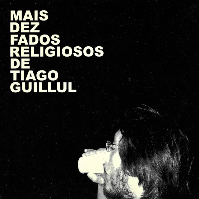 Mais Dez Fados Religiosos de Tiago Guillul