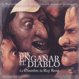 Por engañar el diablo by La Chambre du Roy René