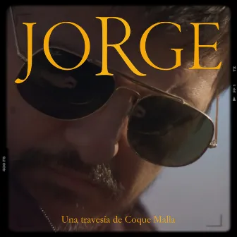 Jorge. Una travesía de Coque Malla by Coque Malla