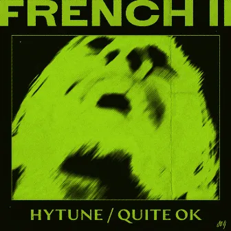 Hytune / Quite OK by French II