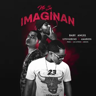 No Se Imaginan by Baby Angel