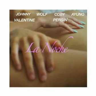 La Noche by Johnny Valentine