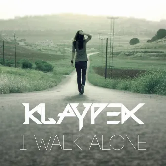 I Walk Alone by Klaypex