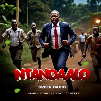 Ntandaalo by Green Daddy